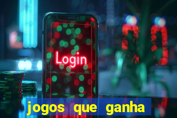 jogos que ganha dinheiro sem precisar depositar